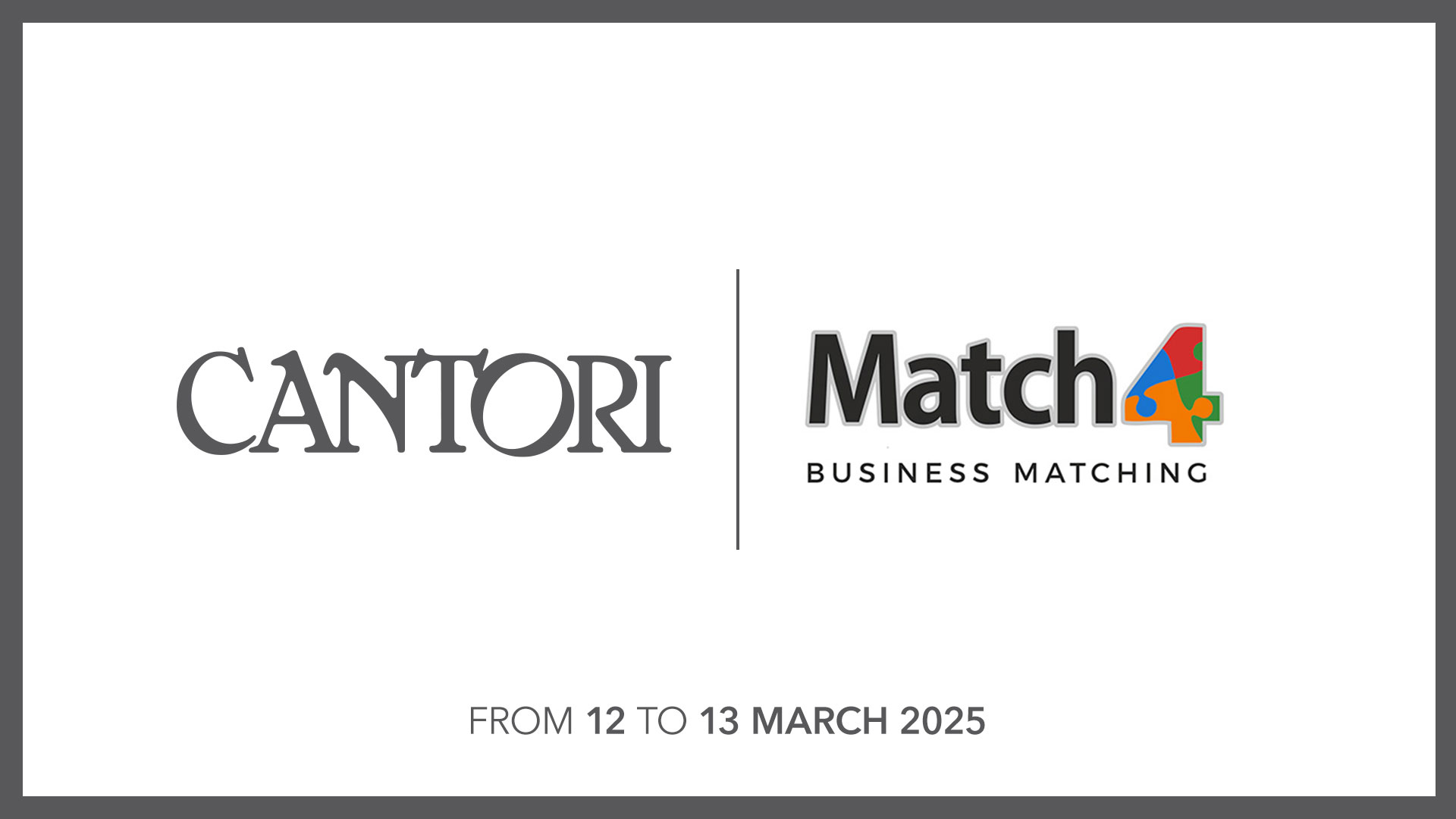 03/03/2025 Cantori al MATCH4 2025 – Business Matching - Cantori